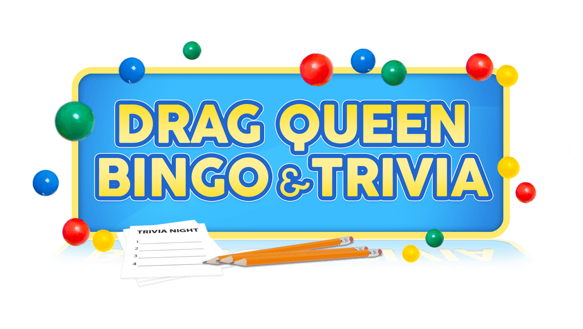 Drag Queen Bingo and Trivia